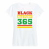 Black History 365 Shirt, Gift for her